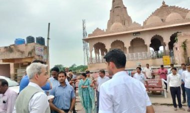 मुख्य सचिव का भरतपुर दौरा, विकास कार्यों की प्रगति को अधिकारियों के साथ मौके पर जाकर देखा