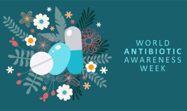 विश्व एण्टीबायोटिक जन-जागरूकता सप्ताह में एण्टीबायोटिक के तार्किक उपयोग के प्रति नागरिकों को किया जाएगा जागरूक