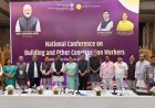 निर्माण श्रमिकों की सामाजिक सुरक्षा पर मंथन
